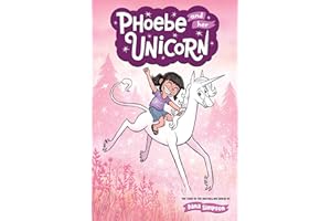 Phoebe and Her Unicorn (Volume 1)