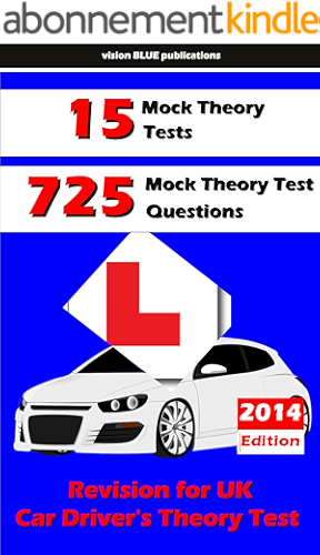 Download UK Learner Driver's Practice Theory Test Questions: 15 Practice Theory Tests & 750 Questions. 2014 Edition (English Edition) PDF