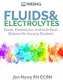 Fluids, Electrolytes and Acid-Base Balance: a Guide for Nurses + Practice Questions, Case Studies, Charts