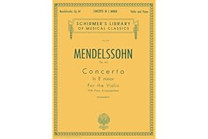 Felix Mendelssohn - Concerto in E Minor, Op. 64 | Schirmer Library of Classics Volume 235 | Violin and Orchestra with Piano R