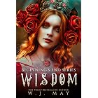 Wisdom (Beginning's End Series Book 7)