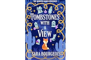 Tombstones with a View (The Haunted Ranch Mysteries Book 4)