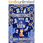 Tombstones with a View (The Haunted Ranch Mysteries Book 4)