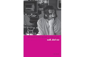 The Cinema of Richard Linklater: Walk, Don't Run (Directors' Cuts)
