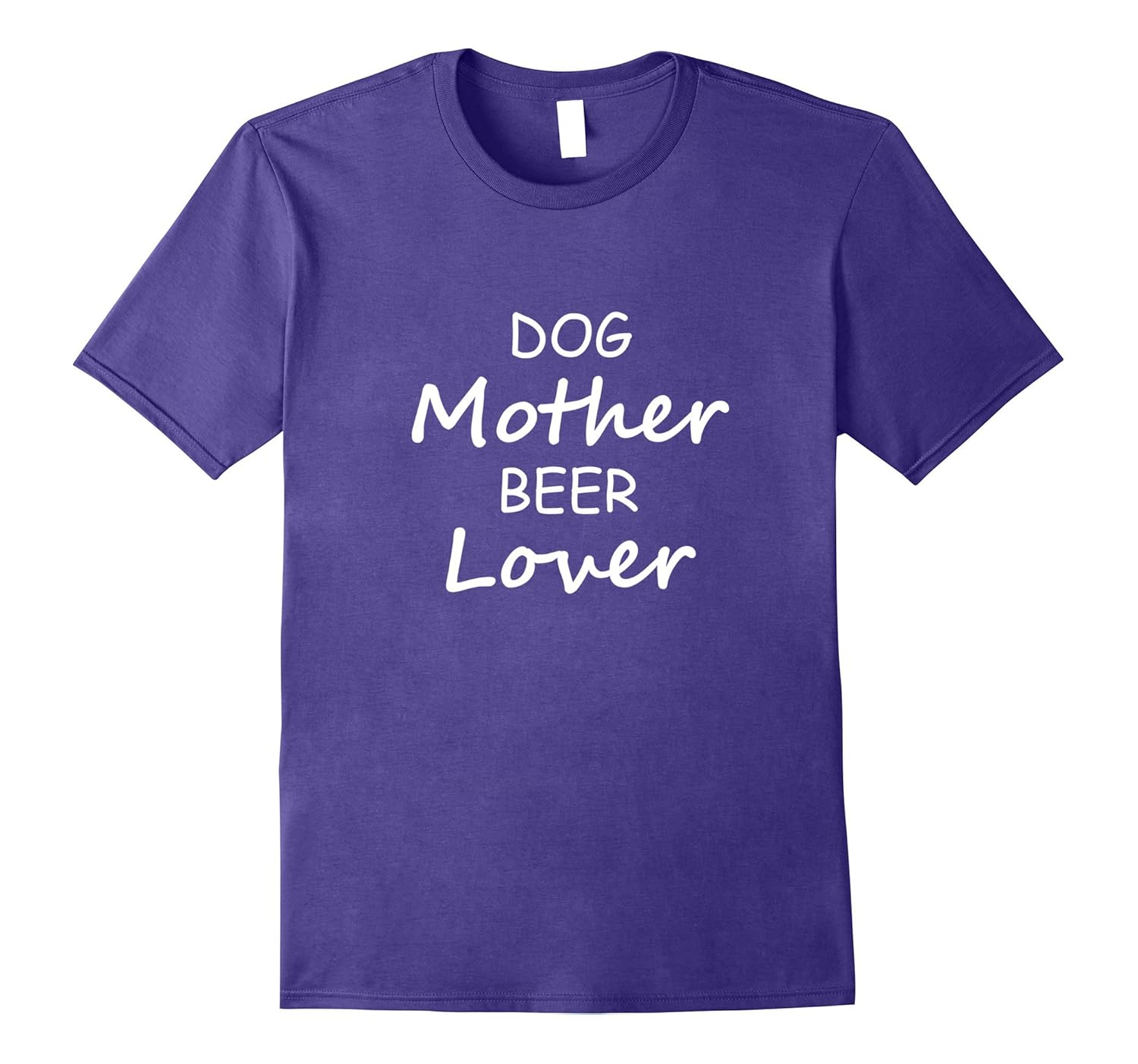 Dog Mother Beer Lover Funny T-shirt Cute Favorite-ANZ