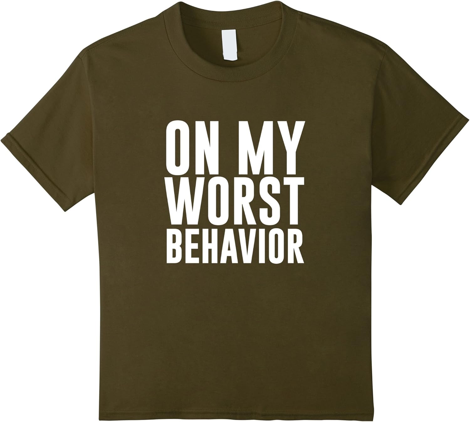 On My Worst Behavior Funny Tshirt Clothing