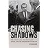 Chasing Shadows: The Nixon Tapes, the Chennault Affair, and the Origins of Watergate (Miller Center Studies on the Presidency)