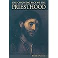 The Changing Face of the Priesthood: A Reflection on the Priest's Crisis of Soul