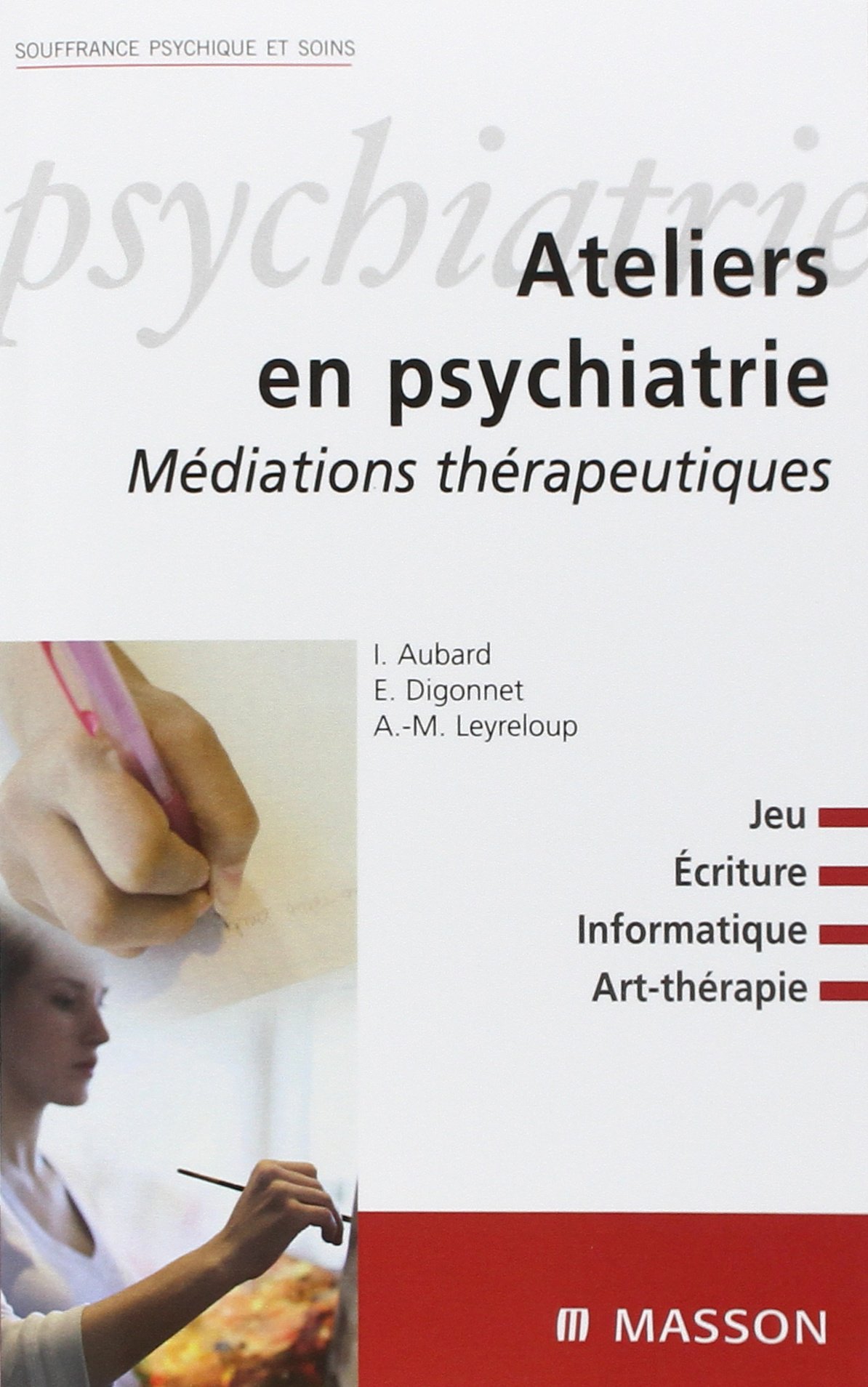 RÃ©sultat de recherche d'images pour "Ateliers en psychiatrie-Elsevier Masson (2007) amazon"