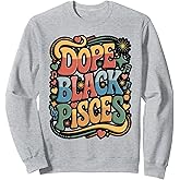 Dope Black Pisces Zodiac Sign Astrology Sweatshirt