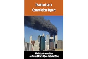 The 9/11 Commission Report: Final Report of the National Commission on Terrorist Attacks Upon the United States