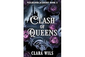 Clash of Queens (Veilblood Academy Book 3)
