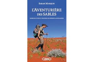 L'Aventurière des sables: 14 000 km à pied à travers les déserts australiens (NON CLASSE) (French Edition)