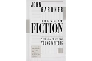 The Art of Fiction: Notes on Craft for Young Writers