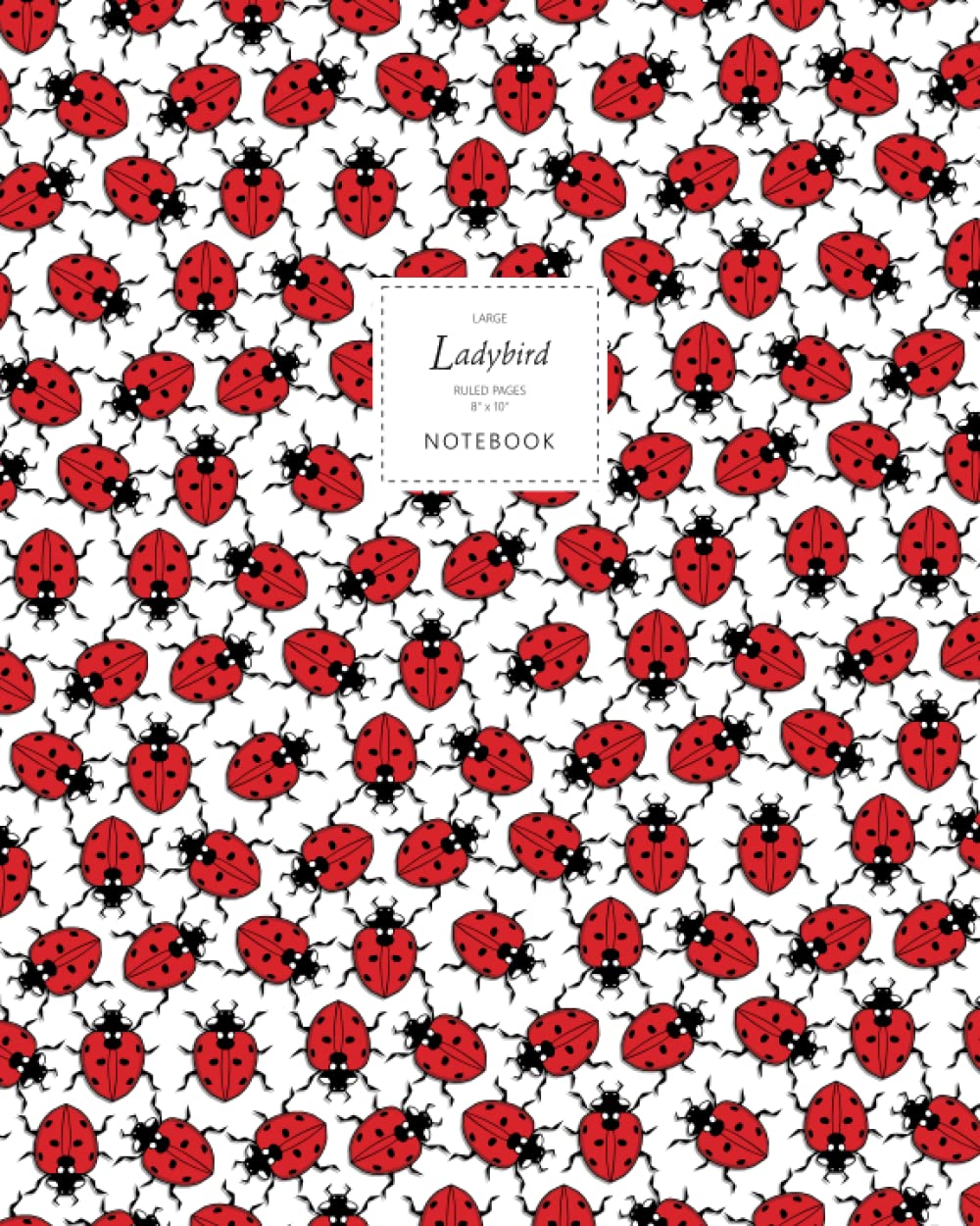 Ladybird Notebook - Ruled Pages - 8x10 - Premium: (White Edition) Fun notebook 192 ruled/lined pages (8x10 inches / 20.3x25.4 cm / Large Jotter)