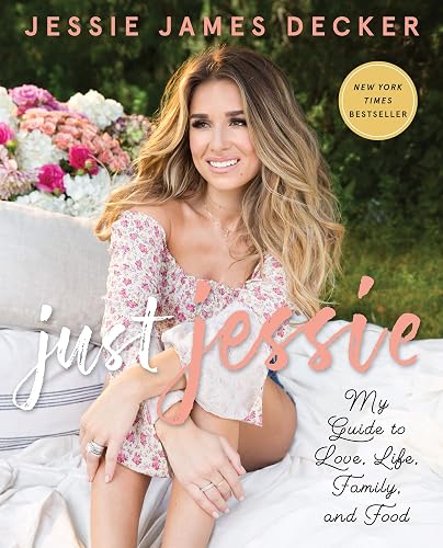 Download Just Jessie: My Guide to Love, Life, Family, and Food PDF