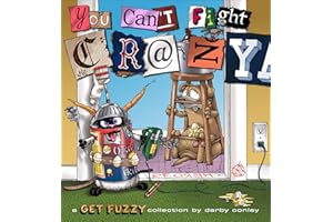You Can't Fight Crazy: A Get Fuzzy Collection