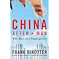 China After Mao: The Rise of a Superpower