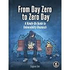 From Day Zero to Zero Day: A Hands-On Guide to Vulnerability Research