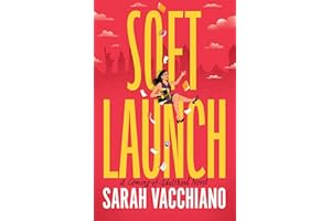 Soft Launch: A Coming-of-Adulthood Novel
