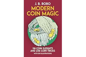 Modern Coin Magic: 116 Coin Sleights And 236 Coin Tricks