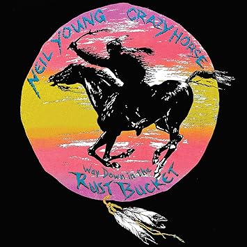 Neil Young - Way Down In The Rust Bucket (4 Lp) [Vinilo]