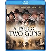 A Tale of Two Guns [Blu-ray]