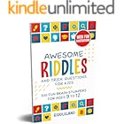 Awesome Riddles and Trick Questions For Kids: 300 Fun Brain-Stumpers For Ages 9-12 (Riddles for Kids Book 2)