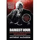 Darkest Hour: How Churchill Brought England Back from the Brink