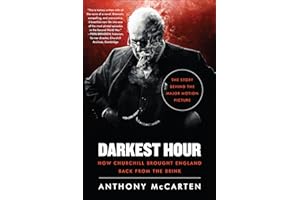 Darkest Hour: How Churchill Brought England Back from the Brink