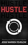 Hustle: The Life Changing Effects of Constant Motion