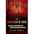 The Cuckoo's Egg: Tracking a Spy Through the Maze of Computer Espionage