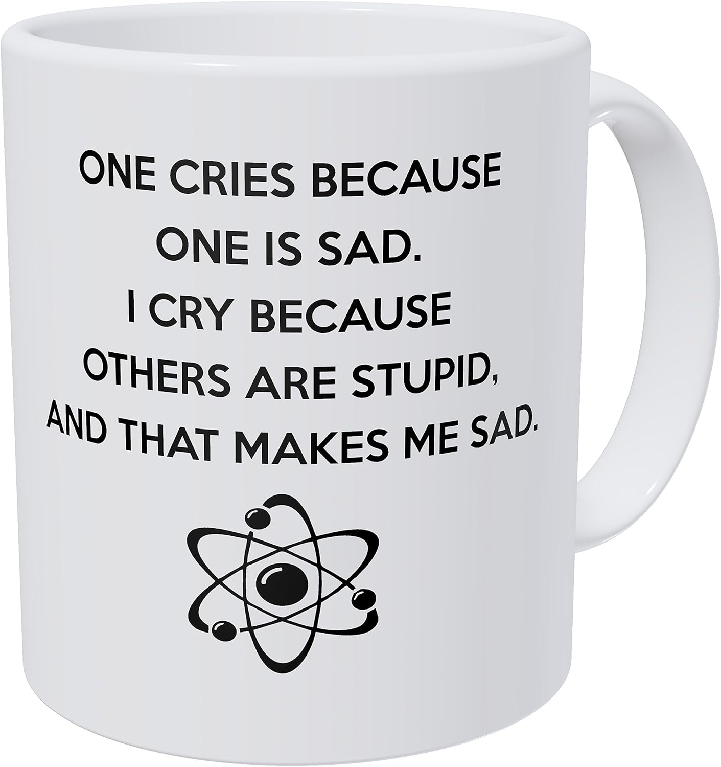 Wampumtuk One Cries Because One is Sad 11 Ounces Funny Coffee Mug