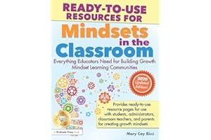 Ready-to-Use Resources for Mindsets in the Classroom: Everything Educators Need for Building Growth Mindset Learning Communit