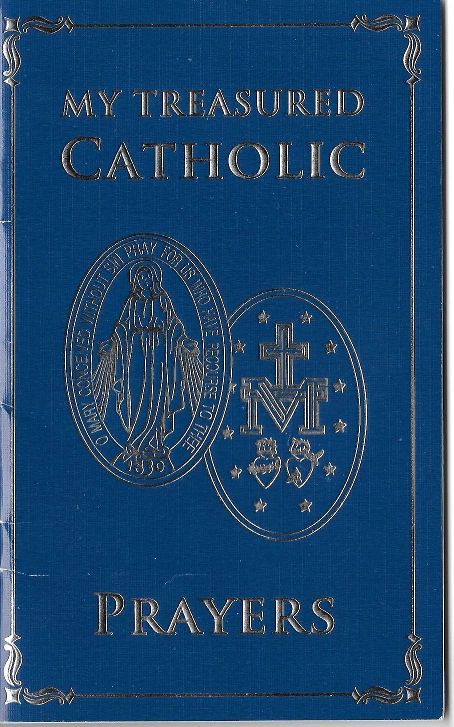 My Treasured Catholic Prayers