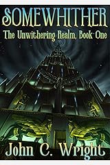 Somewhither: The Unwithering Realm Kindle Edition