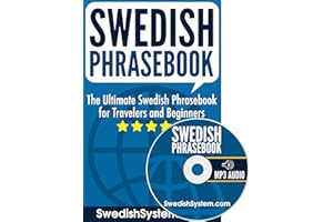 Swedish Phrasebook: The Ultimate Swedish Phrasebook for Travelers and Beginners (Audio Included) (Swedish Edition)