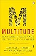 Multitude: War and Democracy in the Age of Empire