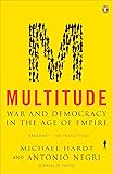 Multitude: War and Democracy in the Age of Empire