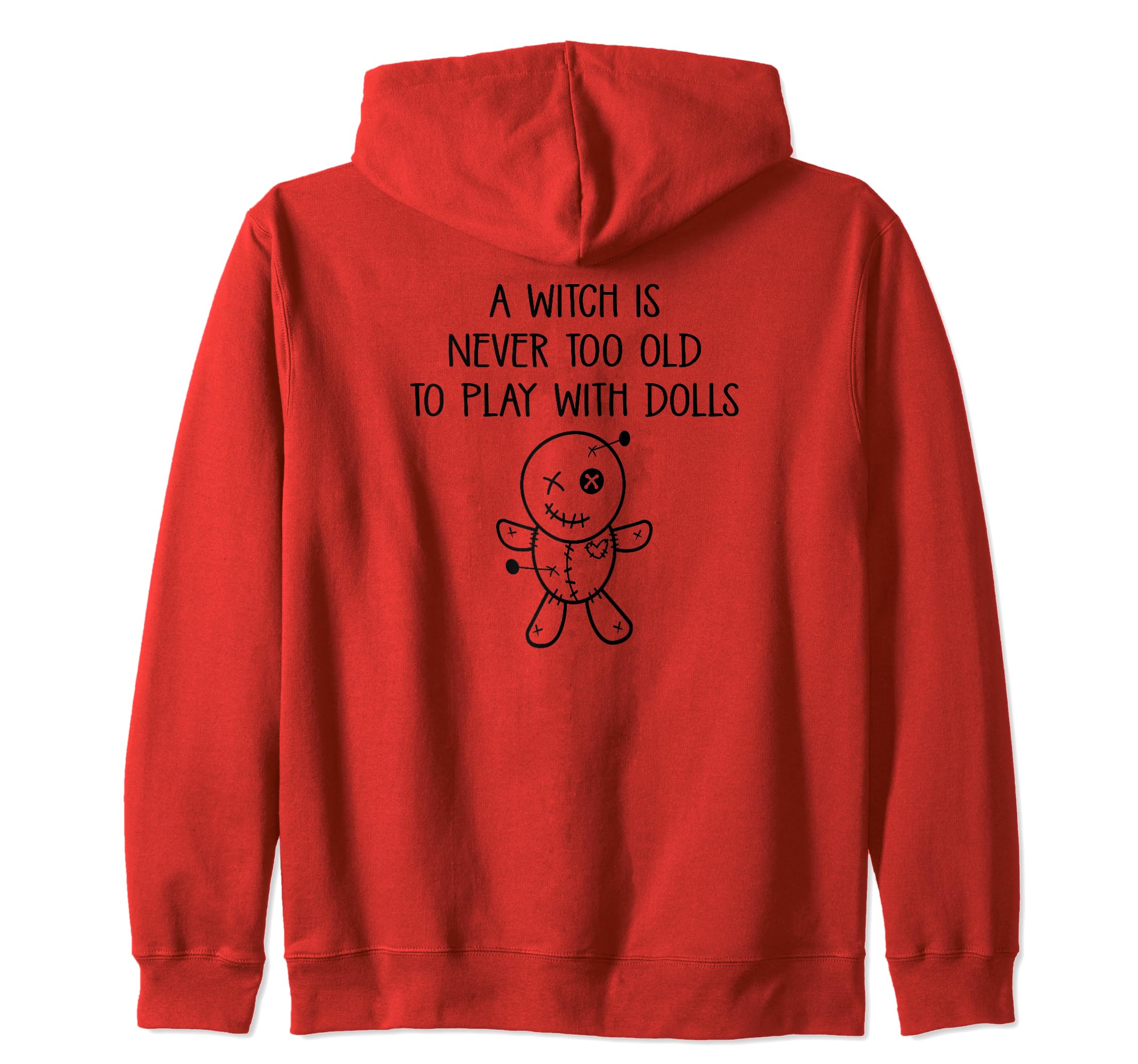 Never Too Old To Play With Dolls Voodoo Pagan Cheeky Witch Zip Hoodie