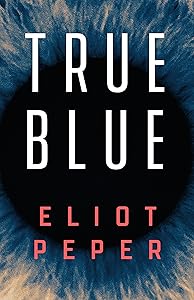 True Blue (A Short Story)