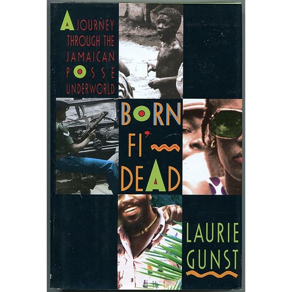 【中古】 Born Fi’ Dead: A Journey Through the Jamaican Posse Underworld Born Fi' Dead: A Journey Through the Yardie Underworld