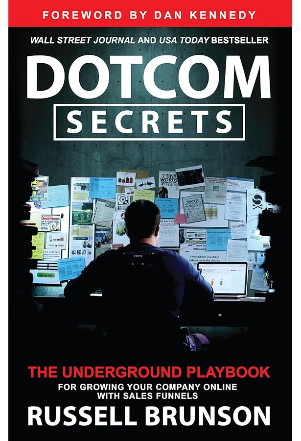 Traffic Secrets: The Underground Playbook for Filling Your