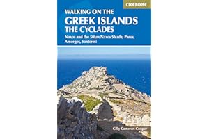 Walking on the Greek Islands: The Cyclades: Naxos and the 50km Naxos Strada, Paros, Amorgos, Santorini (Cicerone Walking Guides)