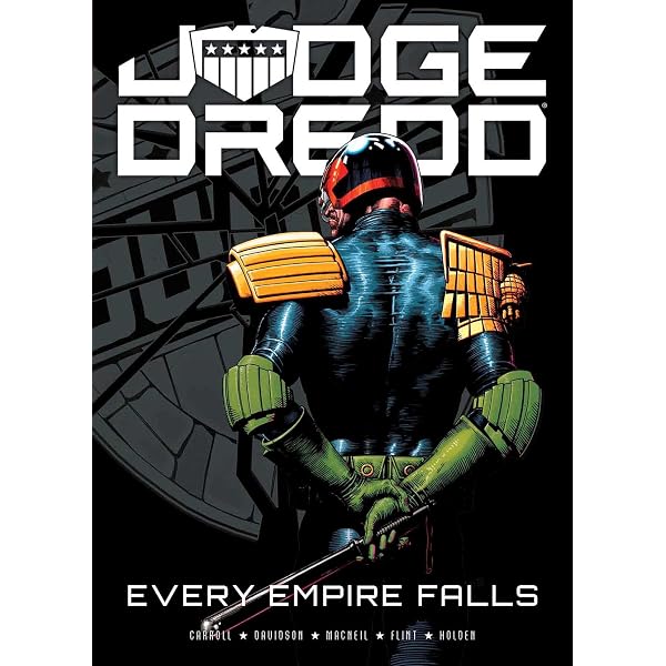 Judge Dredd: Every Empire Falls: Carroll, Michael, Flint, Henry