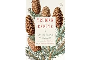 A Christmas Memory: One Christmas, and The Thanksgiving Visitor (Modern Library)