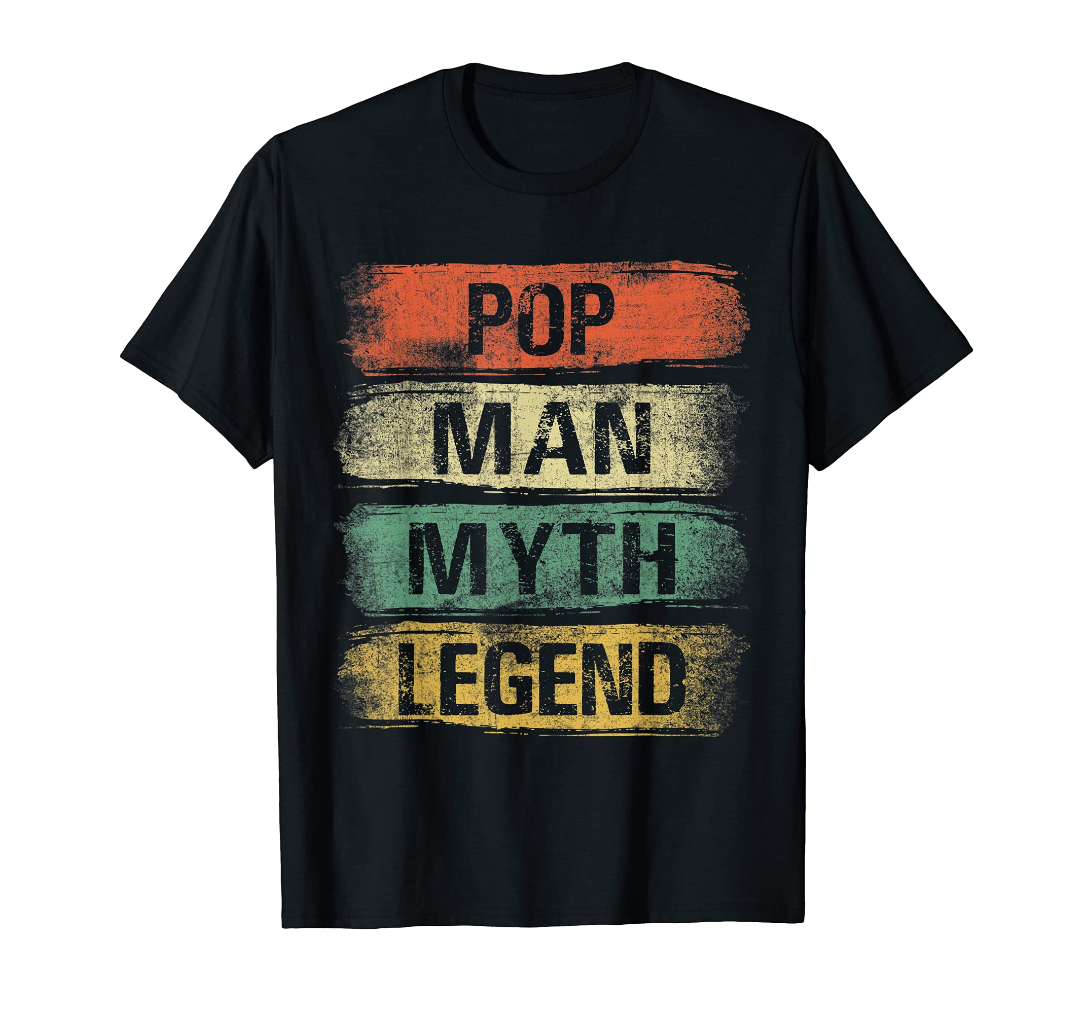 Mens Pop Man Myth Legend Father's Day Vintage Pop T-Shirt