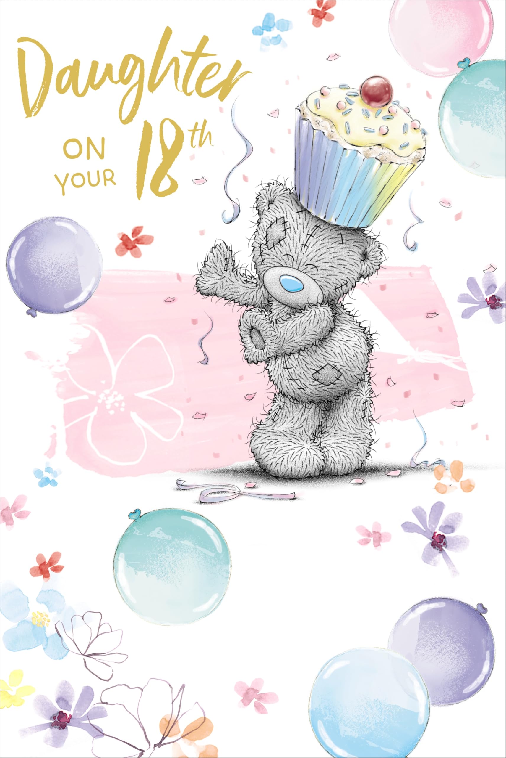Me To You Tatty Teddy Daughter on Your 18th Birthday, Tatty Teddy Balancing Cupcake 6x9ins - Official Collection