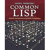 Common LISP: A Gentle Introduction to Symbolic Computation (Dover Books on Engineering)