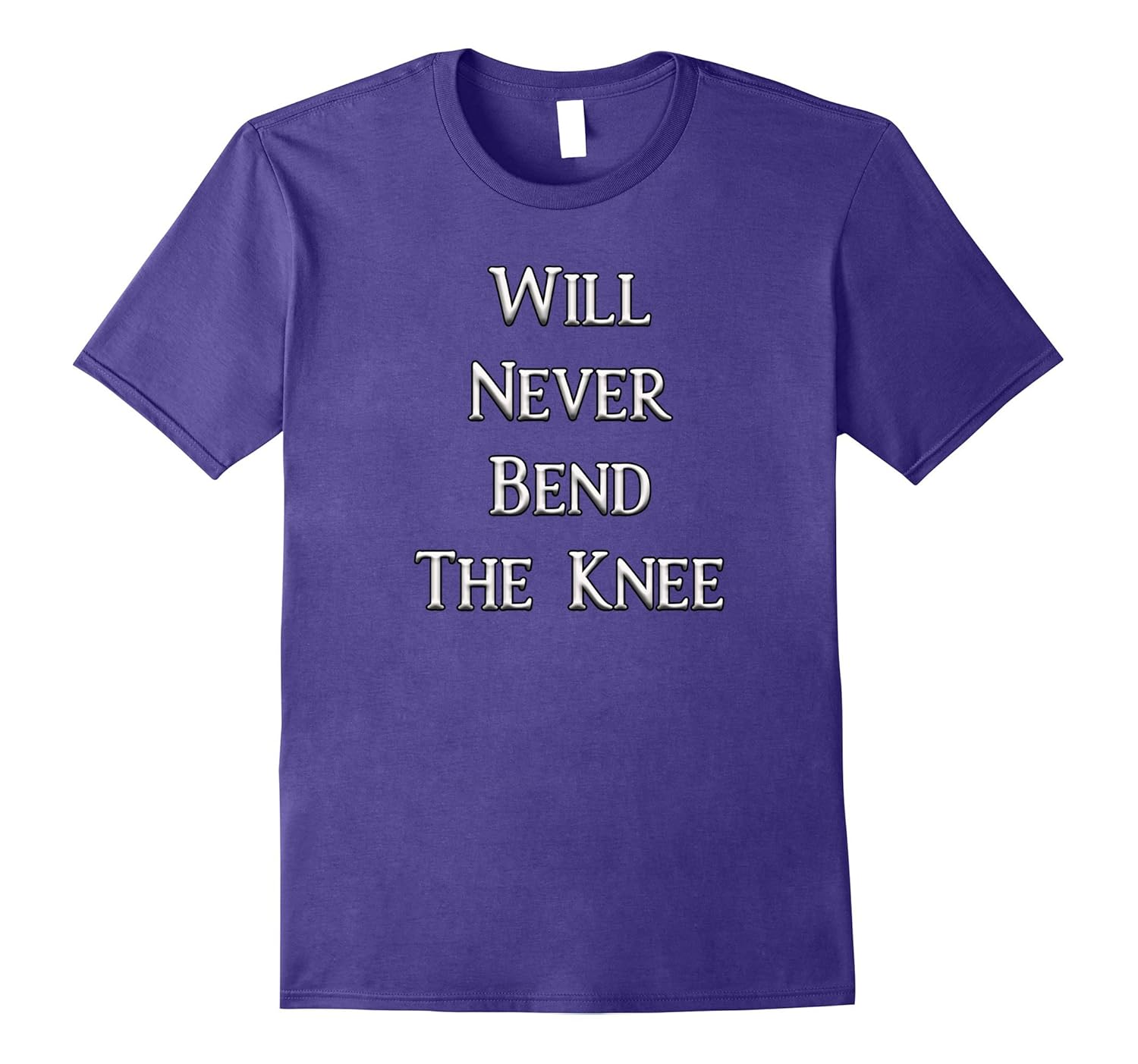 Will Never Bend the Knee T-Shirt-ANZ